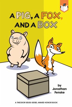 A Pig, a Fox, and a Box - Fenske, Jonathan