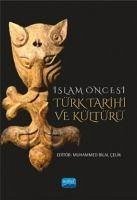 Islam Öncesi Türk Tarihi ve Kültürü - Bilal celik, Muhammed