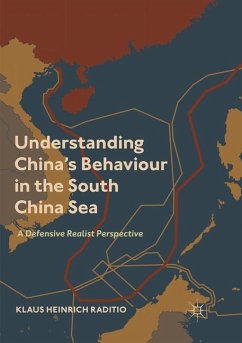 Understanding China¿s Behaviour in the South China Sea - Raditio, Klaus Heinrich