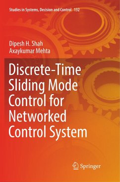 Discrete-Time Sliding Mode Control for Networked Control System - Shah, Dipesh H.;Mehta, Axaykumar