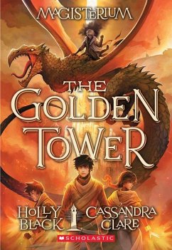 The Golden Tower (Magisterium #5) - Black, Holly; Clare, Cassandra