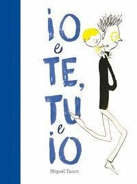 Io e te, tu e io - Tanco, Miguel
