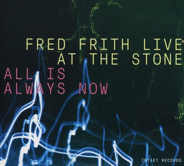 Live At The Stone-All Is Always Now