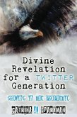 Divine Revelation for a Twitter Generation: Growing in the Prophetic (eBook, ePUB)