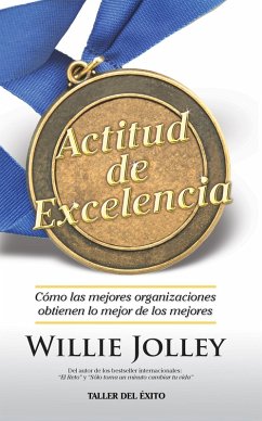 Actitud de excelencia (eBook, ePUB) - Jolley, Willie