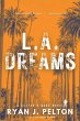 L.A. Dreams (A Dexter O'Kane Crime... - Bild 1