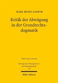 Kritik der Abwägung in der Grundrechtsdogmatik (eBook, PDF)