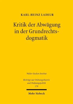 Kritik der Abwägung in der Grundrechtsdogmatik (eBook, PDF) - Ladeur, Karl-Heinz