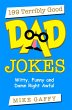199 Terribly Good Dad Jokes: Witty,... - Bild 1