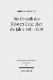 Die Chronik des Klosters Lüne über die Jahre 1481-1530 (eBook, PDF)