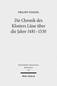 Die Chronik des Klosters Lüne über die Jahre 1481-1530 (eBook, PDF) - Stenzig, Philipp