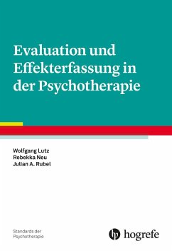 Evaluation und Effekterfassung in der Psychotherapie (eBook, PDF) - Lutz, Wolfgang; Neu, Rebekka; Rubel, Julian A.