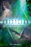 Crisálida (eBook, ePUB) Crisálida (eBook, ePUB)