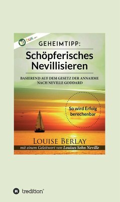 Schöpferisches Nevillisieren (eBook, ePUB) - Berlay, Louise