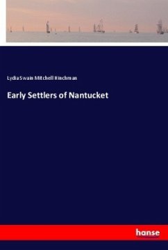 Early Settlers of Nantucket - Hinchman, Lydia Swain Mitchell