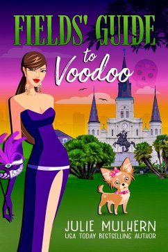 Fields' Guide to Voodoo (The Poppy Fields Adventure Series, #3) (eBook, ePUB) - Mulhern, Julie