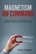 Magnetism on Command (Tap the Power of... - Bild 1