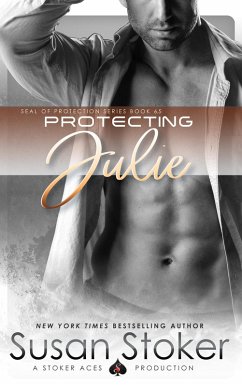 Protecting Julie (SEAL of Protection, #6.5) (eBook, ePUB) - Stoker, Susan