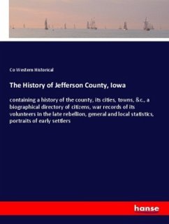 The History of Jefferson County, Iowa - Western Historical, Co