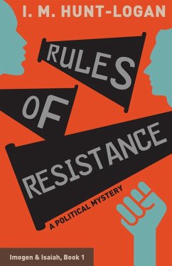 Rules of Resistance (Imogen & Isaiah, #1) (eBook, ePUB) - Hunt-Logan, I. M.