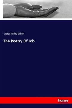 The Poetry Of Job - Gilbert, George Holley