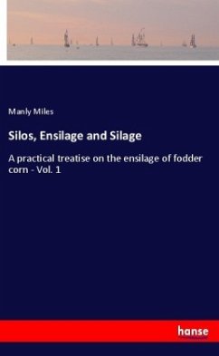 Silos, Ensilage and Silage