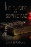 The Suicide of Sophie Rae (eBook, ePUB) The Suicide of Sophie Rae (eBook, ePUB)