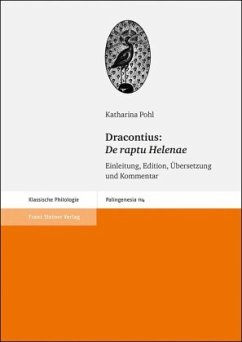 Dracontius: De raptu Helenae - Pohl, Katharina