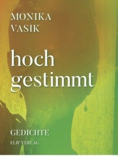 hochgestimmt - Vasik, Monika