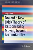 Toward a New (Old) Theory of Responsibility: Moving beyond Accountability