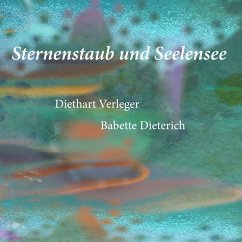 Sternenstaub und Seelensee - Verleger, Diethart;Dieterich, Babette
