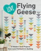 Love Flying Geese (eBook, ePUB)