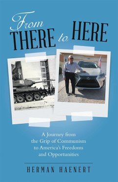 From There to Here (eBook, ePUB) - Haenert, Herman