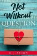 Not Without Question (eBook, ePUB) - Bild 1