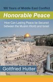 100 Years of Middle East Conflict - Honorable Peace (eBook, ePUB)