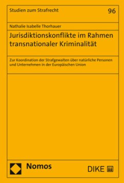 Jurisdiktionskonflikte im Rahmen transnationaler Kriminalität - Thorhauer, Nathalie Isabelle