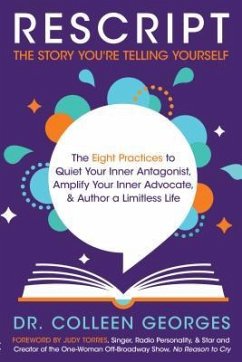 RESCRIPT the Story You're Telling Yourself (eBook, ePUB) - Georges, Colleen