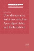 Über die narrative Kohärenz zwischen Apostelgeschichte und Paulusbriefen