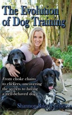 Cover Shannon Riley-Coyner The Evolution of Dog Training (eBook, ePUB)