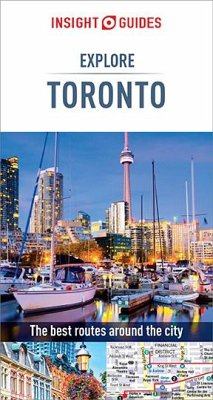 Insight Guides Explore Toronto (Travel Guide eBook) (eBook, ePUB) - Guides, Insight