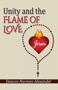 Unity and the Flame of Love (eBook, ePUB) - Alexander, Deacon Norman