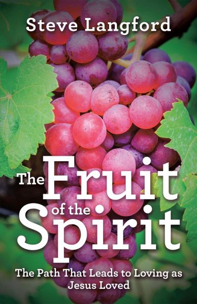 The Fruit of the Spirit (eBook, ePUB) The Fruit of the Spirit (eBook, ePUB)