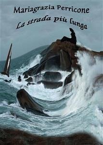 La strada più lunga (eBook, ePUB) - perricone, mariagrazia