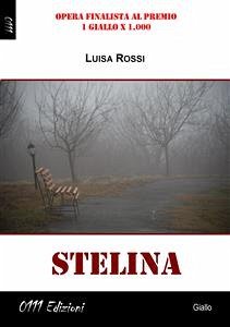 Stelina (eBook, ePUB) - Rossi, Luisa