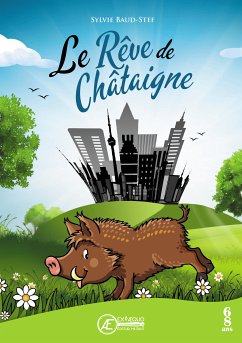 Le Rêve de Châtaigne (eBook, ePUB) - Baud-Stef, Sylvie