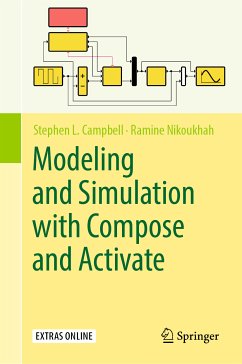 Modeling and Simulation with Compose and Activate (eBook, PDF) - Campbell, Stephen L.; Nikoukhah, Ramine