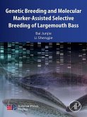Genetic Breeding and Molecular Marker-Assisted Selective Breeding of Largemouth Bass (eBook, ePUB)