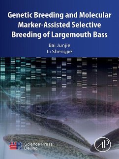 Genetic Breeding and Molecular Marker-Assisted Selective Breeding of Largemouth Bass (eBook, ePUB) - Junjie, Bai; Shengjie, Li