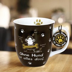 Tasse Ohne Hund ist alles doof