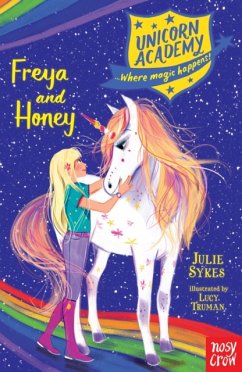 Unicorn Academy: Freya and Honey - Sykes, Julie
